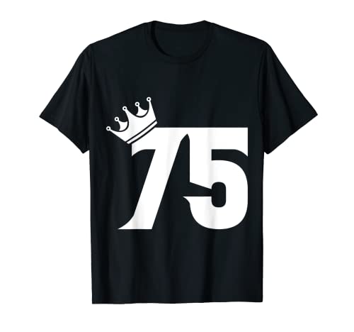 75. Geburtstag Frauen Männer Vintage Zahl 75 mit Krone T-Shirt 75. Geburtstag Frauen Männer Vintage Zahl 75 mit Krone T-Shirt von Geschenkidee zum 75. Geburtstag Zahl und Krone