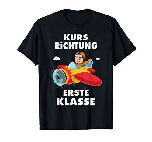 Kinder Einschulung Pilot 1.Klasse Schultüte Schulanfang T-Shirt von Geschenkidee zur Einschulung