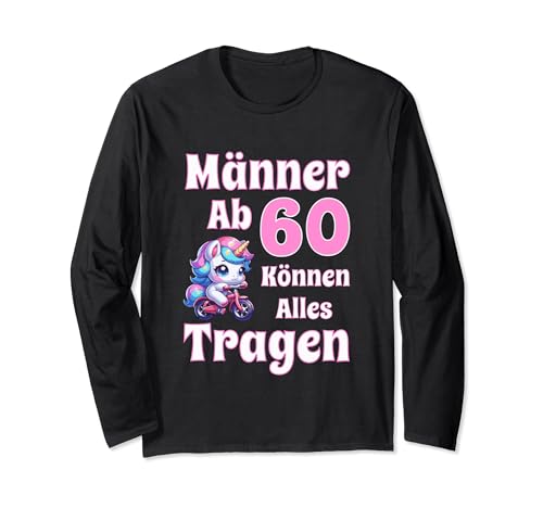Männer Ab 60 Können Alles Tragen Lustige Geburtstag Sprüche Langarmshirt Männer Ab 60 Können Alles Tragen Lustige Geburtstag Sprüche Langarmshirt von Geschenkideen Für Männer, Geburtstagsgeschenk Mann