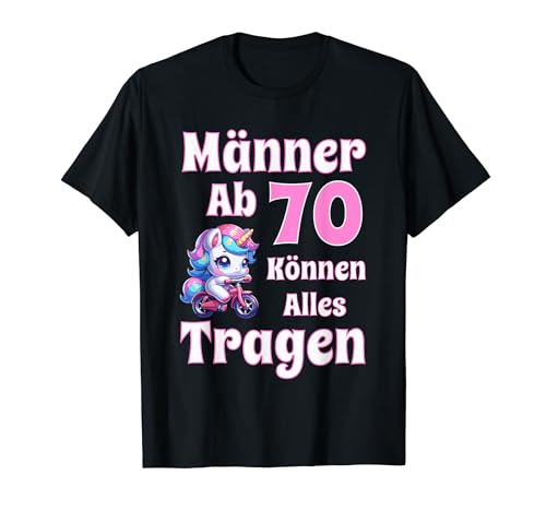 Männer Ab 70 Können Alles Tragen Lustige Geburtstag Sprüche T-Shirt Männer Ab 70 Können Alles Tragen Lustige Geburtstag Sprüche T-Shirt von Geschenkideen Für Männer, Geburtstagsgeschenk Mann