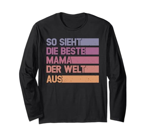 Lustiger Mutter Spruch Beste Mama Der Welt Muttertag Langarmshirt von Geschenkideen Für Mama Frauen Und Mütter Mit Herz