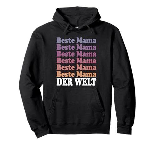 Lustiger Mutter Spruch Beste Mama Der Welt Muttertag Pullover Hoodie von Geschenkideen Für Mama Frauen Und Mütter Mit Herz