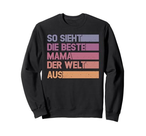 Lustiger Mutter Spruch Beste Mama Der Welt Muttertag Sweatshirt von Geschenkideen Für Mama Frauen Und Mütter Mit Herz