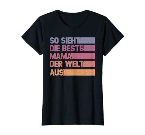 Lustiger Mutter Spruch Beste Mama Der Welt Muttertag T-Shirt von Geschenkideen Für Mama Frauen Und Mütter Mit Herz