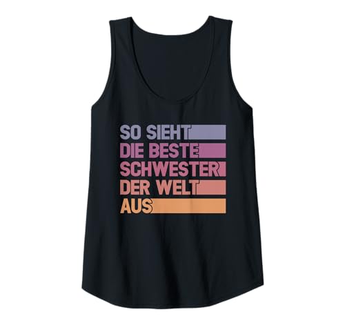 Damen Lustiger Geschwister Spruch Beste Schwester Der Welt Tank Top Damen Lustiger Geschwister Spruch Beste Schwester Der Welt Tank Top von Geschenkideen Für Schwester Geschwister Familie