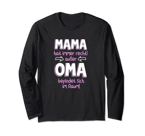 Mama hat immer recht außer Oma ist da im Enkelkind Langarmshirt Mama hat immer recht außer Oma ist da im Enkelkind Langarmshirt von Geschenkideen für Großeltern und Enkelkinder