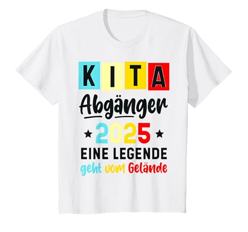 Kinder Kita Abgänger 2025 Eine Legende Geht Vom Gelände T-Shirt Kinder Kita Abgänger 2025 Eine Legende Geht Vom Gelände T-Shirt von Geschenkideen für Kita Kinder & Schulstarter