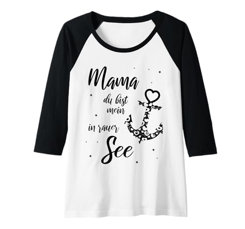 Damen Mama Du bist Mein Anker in rauer See Anker Maritim Geschenk Raglan Damen Mama Du bist Mein Anker in rauer See Anker Maritim Geschenk Raglan von Geschenkideen für Mama Mutter Mom