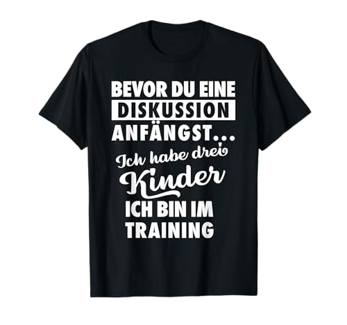 Ich habe drei Kinder - Vater und Kinder T-Shirt von Geschenkideen für Vatertag Designs