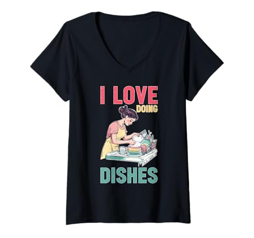 Damen I Love Doing Dishes Geschirrspüler Hausarbeiten T-Shirt mit V-Ausschnitt von Geschirrspüler Hobby Hingabe
