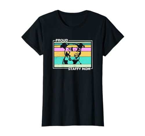 Proud Staffy Mom Staffordshire Bullterrier Mom Hunde Mama T-Shirt Proud Staffy Mom Staffordshire Bullterrier Mom Hunde Mama T-Shirt von Geschkideen für Stafford Terrier Hundemamas