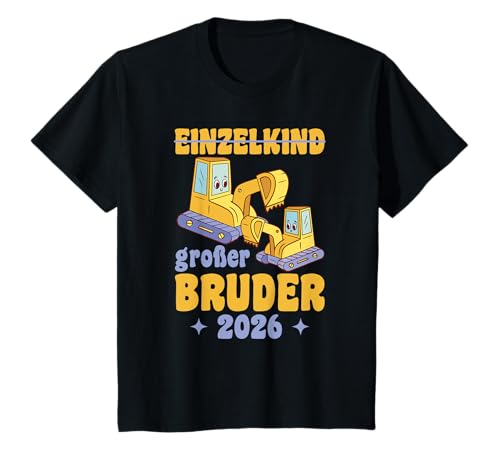 Kinder Großer Bruder 2026 Bagger Geschwister Bagger Bruder T-Shirt Kinder Großer Bruder 2026 Bagger Geschwister Bagger Bruder T-Shirt von Geschwister Fahrzeuge Große Geschwister