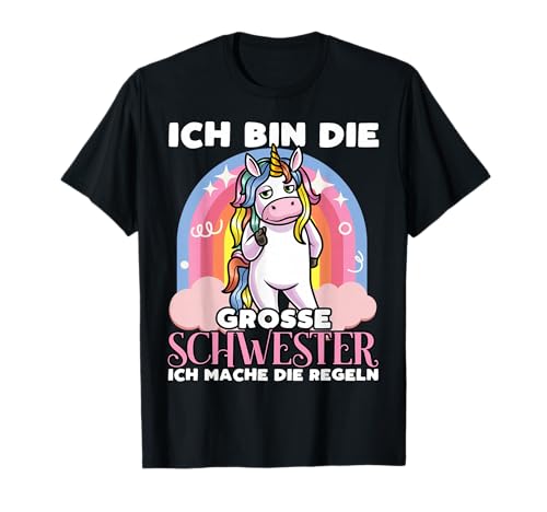 Ich bin die Große Schwester Geschwister Mädchen Einhorn T-Shirt Ich bin die Große Schwester Geschwister Mädchen Einhorn T-Shirt von Geschwister Outfit Mädchen Geschenk