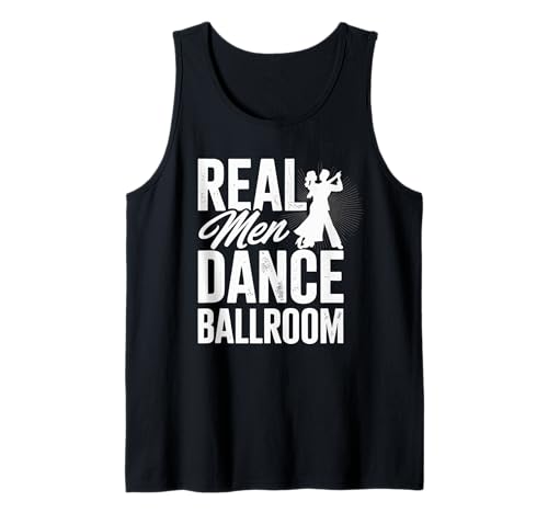 Real Men Dance Ballroom Tank Top Real Men Dance Ballroom Tank Top von Gesellschaftstanz Tanz Tänzer