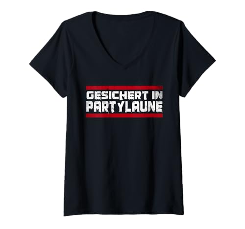 Damen Gesichert In Partylaune Statement Parodie Meme Party Feier T-Shirt mit V-Ausschnitt von Gesichert In Partylaune Parodie JGA Malle Feiern