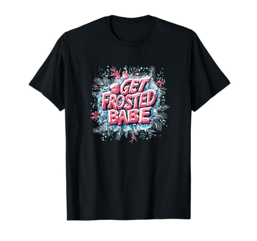 Amazing Get Frosted Babe Statement für Jungen und Mädchen T-Shirt Amazing Get Frosted Babe Statement für Jungen und Mädchen T-Shirt von Get Frosted Babe Outfit