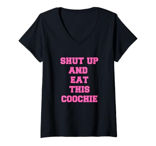 Damen Halt die Klappe und ISS diesen Coochie T-Shirt mit V-Ausschnitt von Get Head
