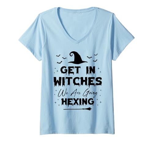 Damen Get In Witches We Are Going Hexing Lustige Frauen Halloween T-Shirt mit V-Ausschnitt von Get In Witches We Are Going Hexing Women Halloween