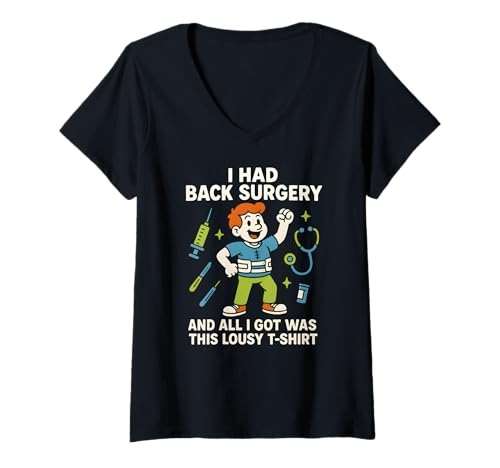 Damen Back Surgery Lousy T-Shirt Fun Mens Get Well Patient T-Shirt mit V-Ausschnitt Damen Back Surgery Lousy T-Shirt Fun Mens Get Well Patient T-Shirt mit V-Ausschnitt von Get Well Hospital Patient Surgery Recover Apparel