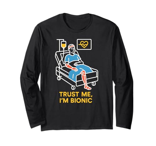 Bionic Patient Trust Me I'm Bionic Fun Herren Chirurgie Recovery Langarmshirt von Get Well Hospital Wear For Patient Surgery Recover