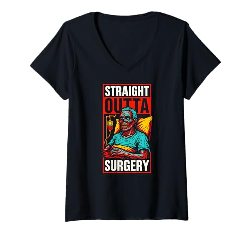 Damen Patient Straight Outta Chirurgie Fun Womens Get Well T-Shirt mit V-Ausschnitt von Get Well Hospital Wear For Patient Surgery Recover