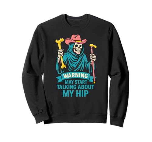 Broken Hip May Talk About My Hip Fun Herren Chirurgie Recovery Sweatshirt von Get Well Patient Hospital Surgery Recovery Wear