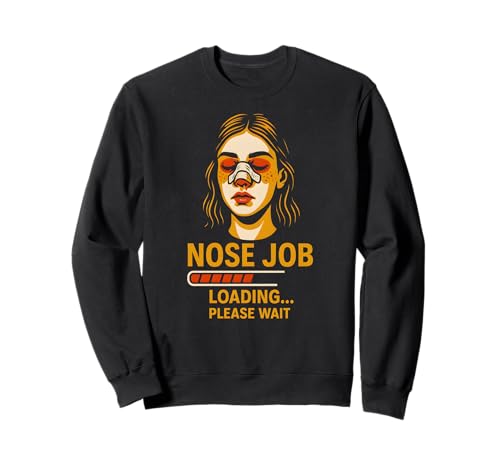 Nasen-Chirurgie Erholung Nase Job Loading Fun Damen Gute Besserung Sweatshirt von Get Well Surgery Patient Hospital Recover Nurse