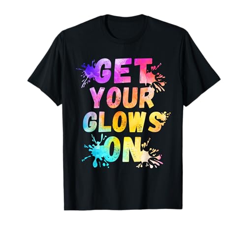 Bunt, bringen Sie Ihr Leuchten auf Team-Party, passend für Damen und Herren T-Shirt Bunt, bringen Sie Ihr Leuchten auf Team-Party, passend für Damen und Herren T-Shirt von Get Your Glowing On Team Party Matching Women Men