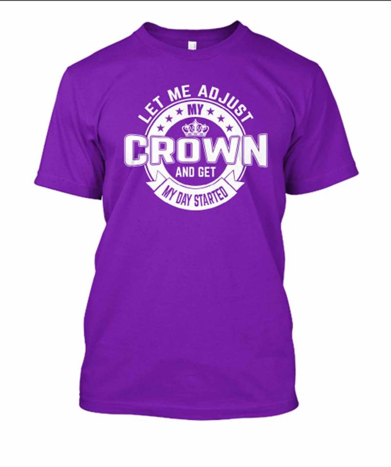 Just My Crown T-Shirt von GetChoTeeOnTShirts