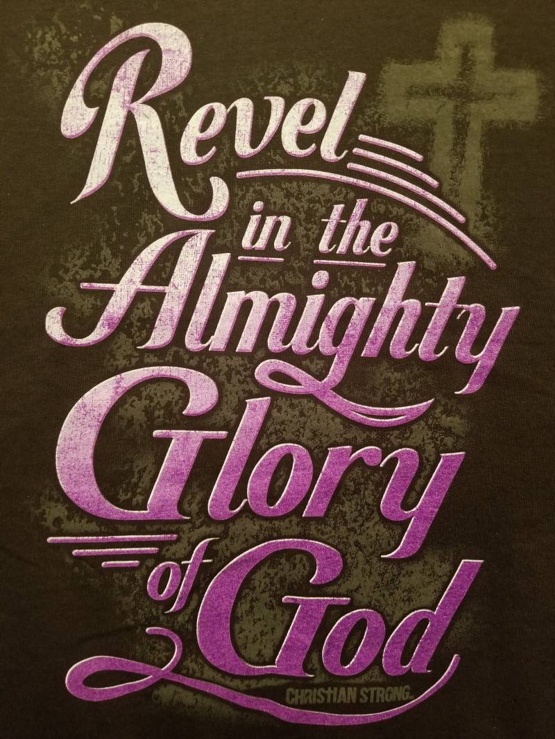 Schwelgen Sie in Der Allmächtigen Herrlichkeit Gottes Inspirierend Motivierenden Glauben Gesegneten Christian Jesus Beten Bibel T-Shirt von GetChoTeeOnTShirts