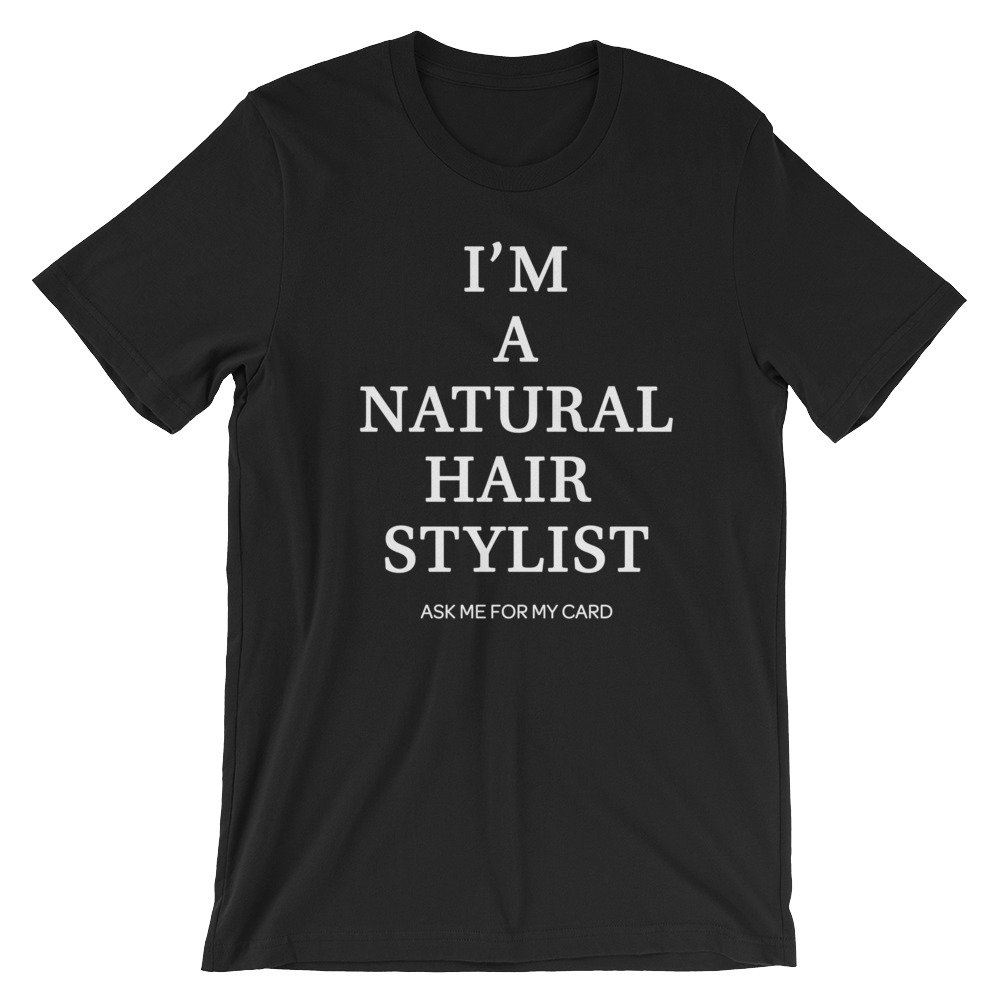 Ich Bin Ein Natürliches Haar Stylist Kurzarm Unisex T-Shirt Ich Bin Ein Natürliches Haar Stylist Kurzarm Unisex T-Shirt von GetTouchedDesigns