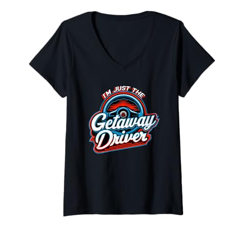 Damen Retro-Lenkradkunst I'm Just a Getaway Driver T-Shirt mit V-Ausschnitt Damen Retro-Lenkradkunst I'm Just a Getaway Driver T-Shirt mit V-Ausschnitt von Getaway Driver Humor Delivery Steering Wheel Art