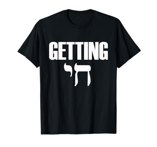 Funny Jewish Shirt für Herren und Damen Getting Chai High T-Shirt von Getting Chai Jewish Hebrew T-Shirts