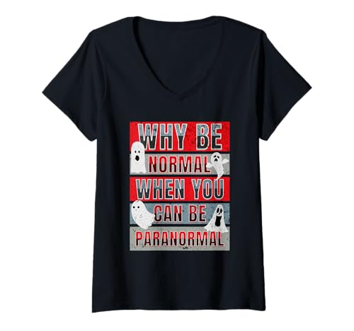 Damen Warum normal Sein, wenn du Paranormal Sein Kannst? Lustiger Geisterjäger T-Shirt mit V-Ausschnitt Damen Warum normal Sein, wenn du Paranormal Sein Kannst? Lustiger Geisterjäger T-Shirt mit V-Ausschnitt von Ghost Hunting Gifts N Things