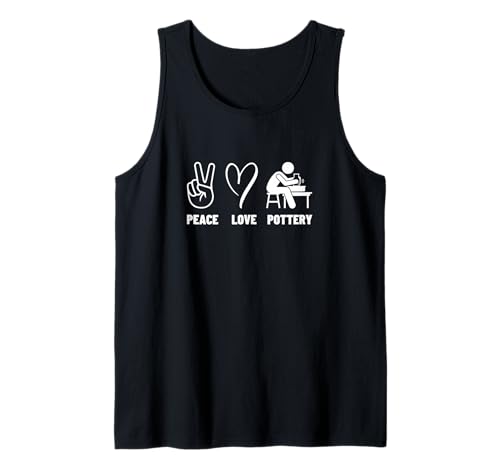 Peace Love Pottery Herren Damen Keramik Künstler Lustige Keramik Tank Top Peace Love Pottery Herren Damen Keramik Künstler Lustige Keramik Tank Top von Gift For Pottery Artist And Pottery Teacher