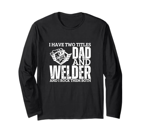 Lustiges Schweißen von Welder and Dad Proud Men Langarmshirt von Gift Ideas For Welders