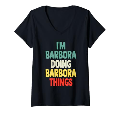 Damen I'm Barbora Doing Barbora Things Fun Personalisierter Name Barbo T-Shirt mit V-Ausschnitt von Gift Tee Name Barbora