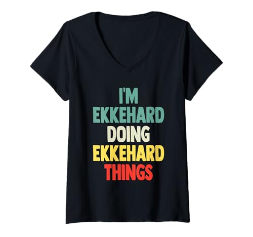Damen I'm Ekkehard Doing Ekkehard Things Fun Personalisierter Name Ekk T-Shirt mit V-Ausschnitt Damen I'm Ekkehard Doing Ekkehard Things Fun Personalisierter Name Ekk T-Shirt mit V-Ausschnitt von Gift Tee Name Ekkehard