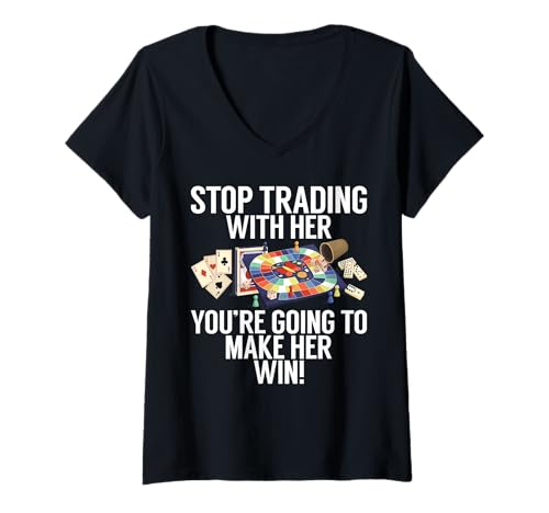 Damen Hör auf, mit ihm zu handeln, du wirst sie dazu bringen, das Brettspiel zu gewinnen. T-Shirt mit V-Ausschnitt Damen Hör auf, mit ihm zu handeln, du wirst sie dazu bringen, das Brettspiel zu gewinnen. T-Shirt mit V-Ausschnitt von Gift for Board Game Lovers & Board Game Gifts