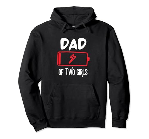 Vater von zwei Mädchen, Batteriestand, Lustiger Vatertags-Elternhumor Pullover Hoodie von Gift for Dad of Two Daughters Dad Joke Shirt