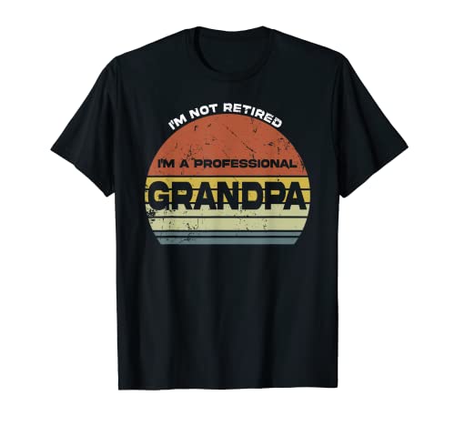 Herren Ich bin nicht im Ruhestand Ich bin ein professioneller Opa Opa T-Shirt von Gift for Grandfather