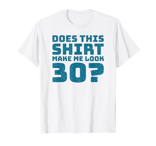 30th Birthday Vintage Decorations Men Gag Funny 30 Birthday T-Shirt 30th Birthday Vintage Decorations Men Gag Funny 30 Birthday T-Shirt von Gifts Birthday Ideas Co.
