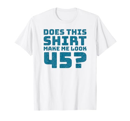 45th Birthday Vintage Decorations Men Gag Funny 45 Birthday T-Shirt von Gifts Birthday Ideas Co.
