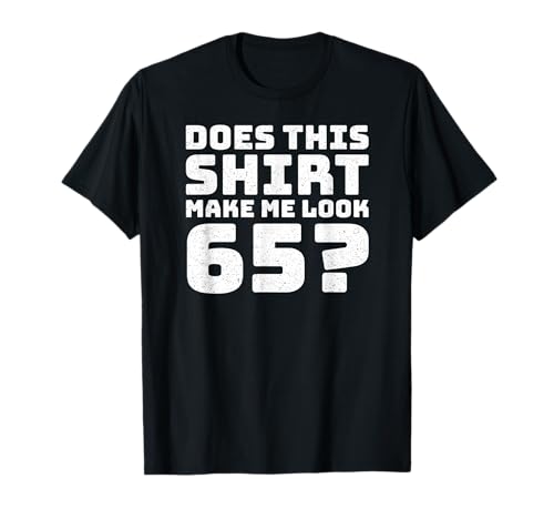 65th Birthday Vintage Decorations Men Gag Funny 65 Birthday T-Shirt 65th Birthday Vintage Decorations Men Gag Funny 65 Birthday T-Shirt von Gifts Birthday Ideas Co.