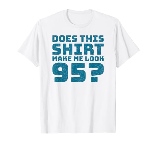 95th Birthday Vintage Decorations Men Gag Funny 95 Birthday T-Shirt 95th Birthday Vintage Decorations Men Gag Funny 95 Birthday T-Shirt von Gifts Birthday Ideas Co.