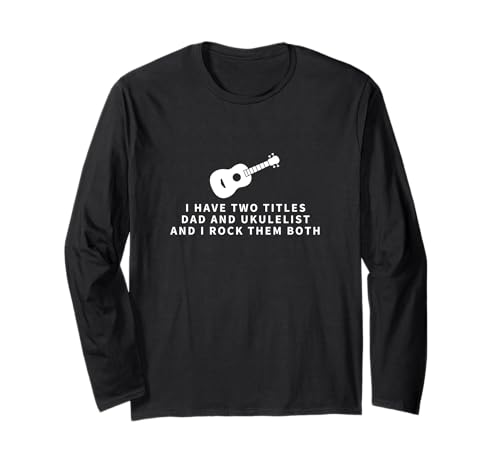 Ukulelist And Dad Proud, lustige Herren-Ukulele Langarmshirt Ukulelist And Dad Proud, lustige Herren-Ukulele Langarmshirt von Gifts For Baritone Ukulele Players