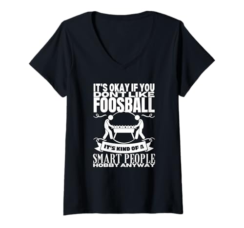 Damen Foosball Is For Smart People Lustiger Foosball T-Shirt mit V-Ausschnitt Damen Foosball Is For Smart People Lustiger Foosball T-Shirt mit V-Ausschnitt von Gifts For Foosball Player
