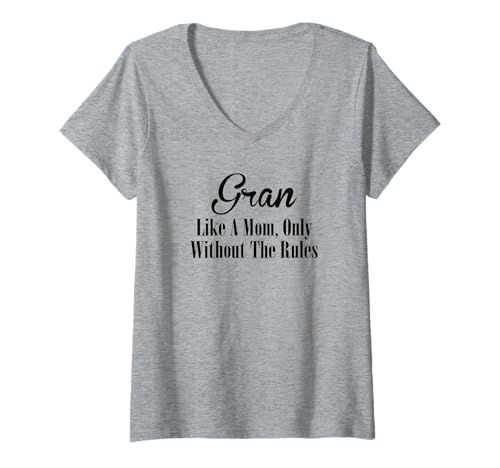 Damen Gran T-Shirt Geschenk: Like A Mom Only Without The Rules T-Shirt mit V-Ausschnitt von Gifts For Gran
