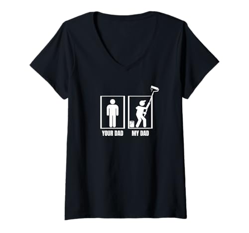 Damen House Painter Your Dad My Dad Lustiger Maler T-Shirt mit V-Ausschnitt von Gifts For Painters Men