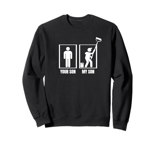 Hausmaler Dein Sohn Mein Sohn Papa Mama Lustiger Maler Sweatshirt von Gifts For Painters Men